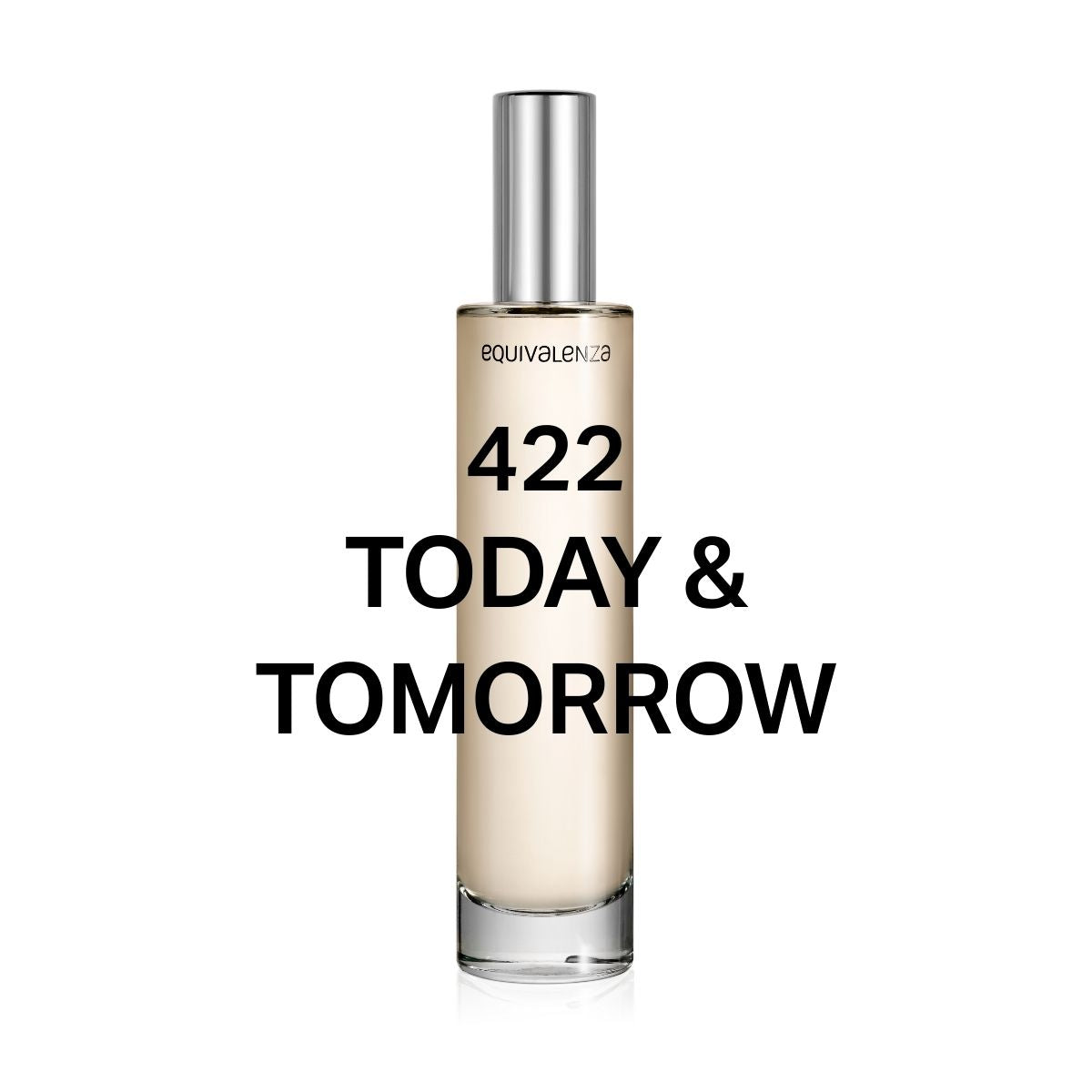 422 Today & Tomorrow — 2